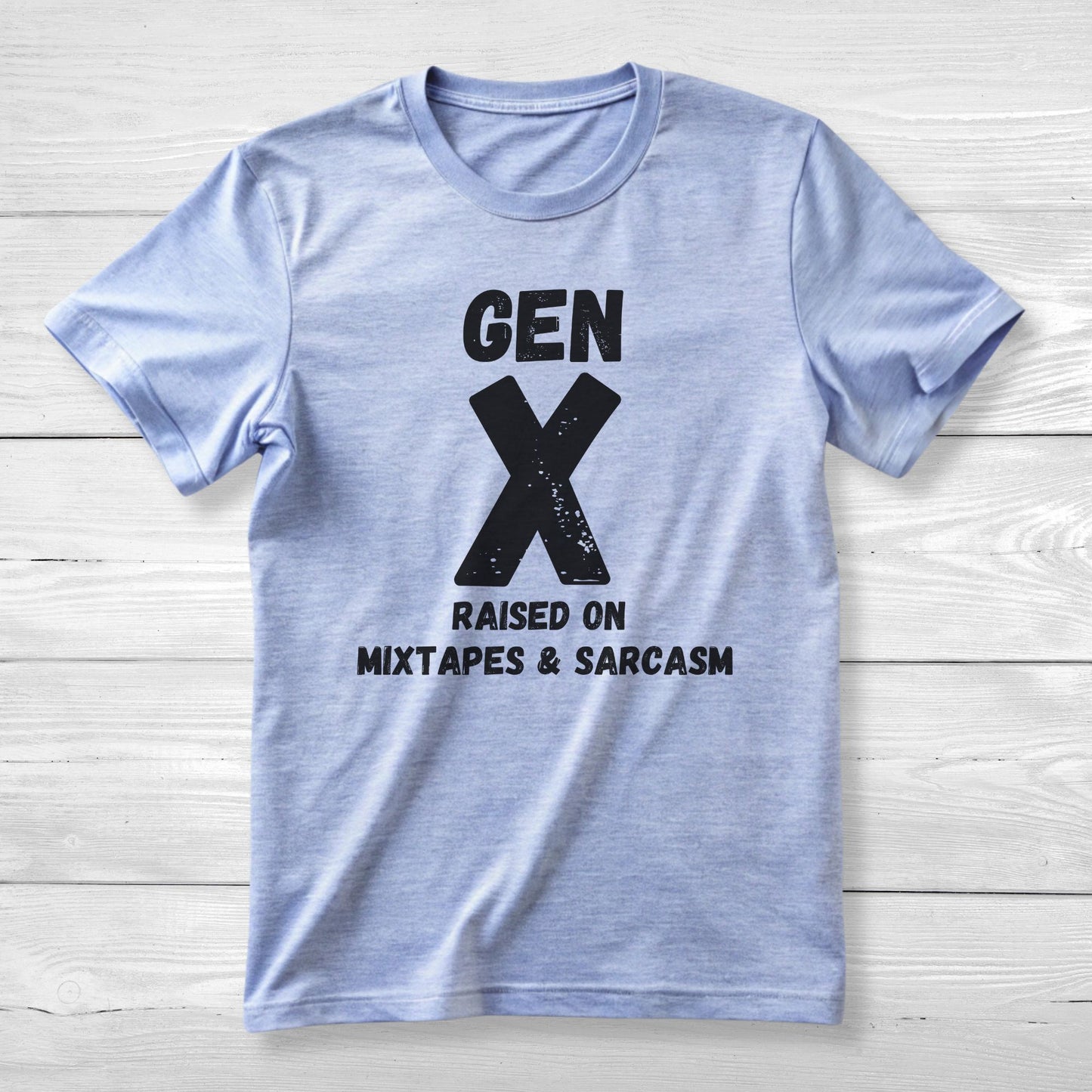 GEN X Raised on Mixtapes and Sarcasm Unisex Tee