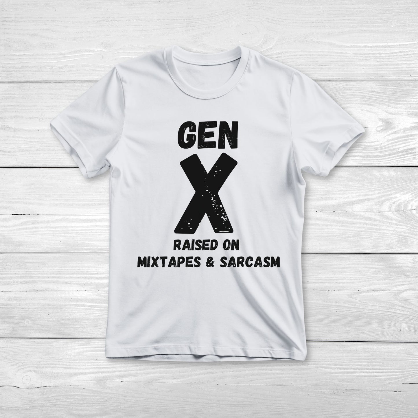 GEN X Raised on Mixtapes and Sarcasm Unisex Tee