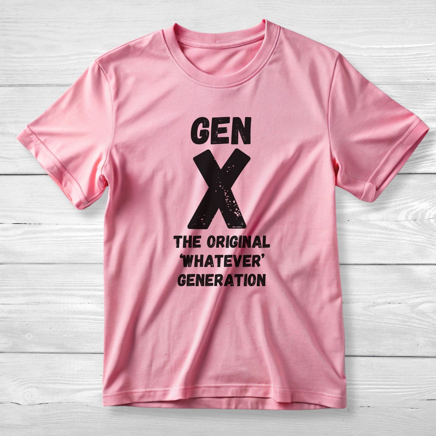 GEN X The Original ‘Whatever’ Generation Tee