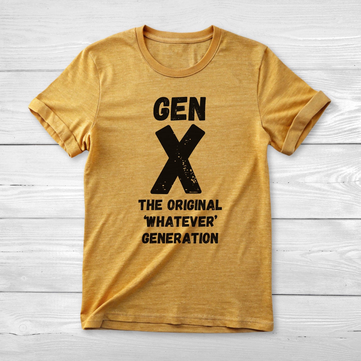 GEN X The Original ‘Whatever’ Generation Tee