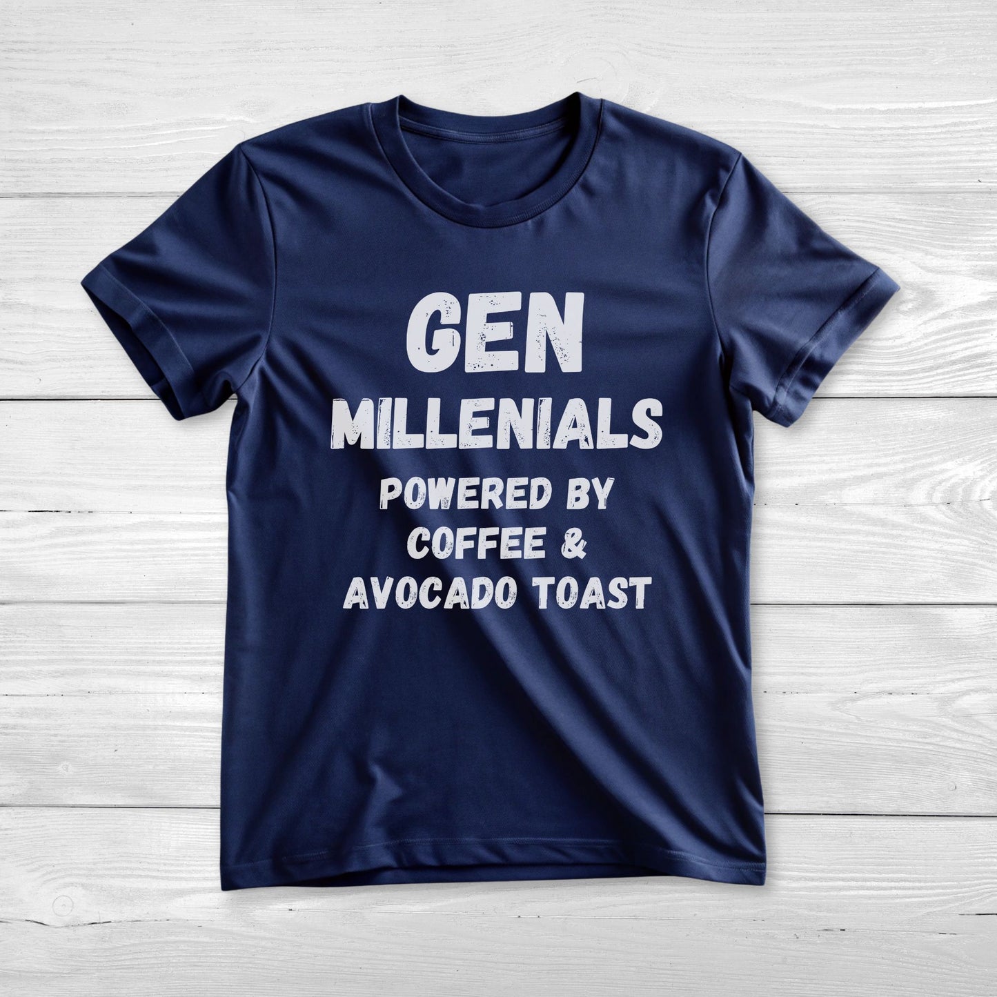 GEN Millenials Powered by Coffee & Avocado Toast Tee