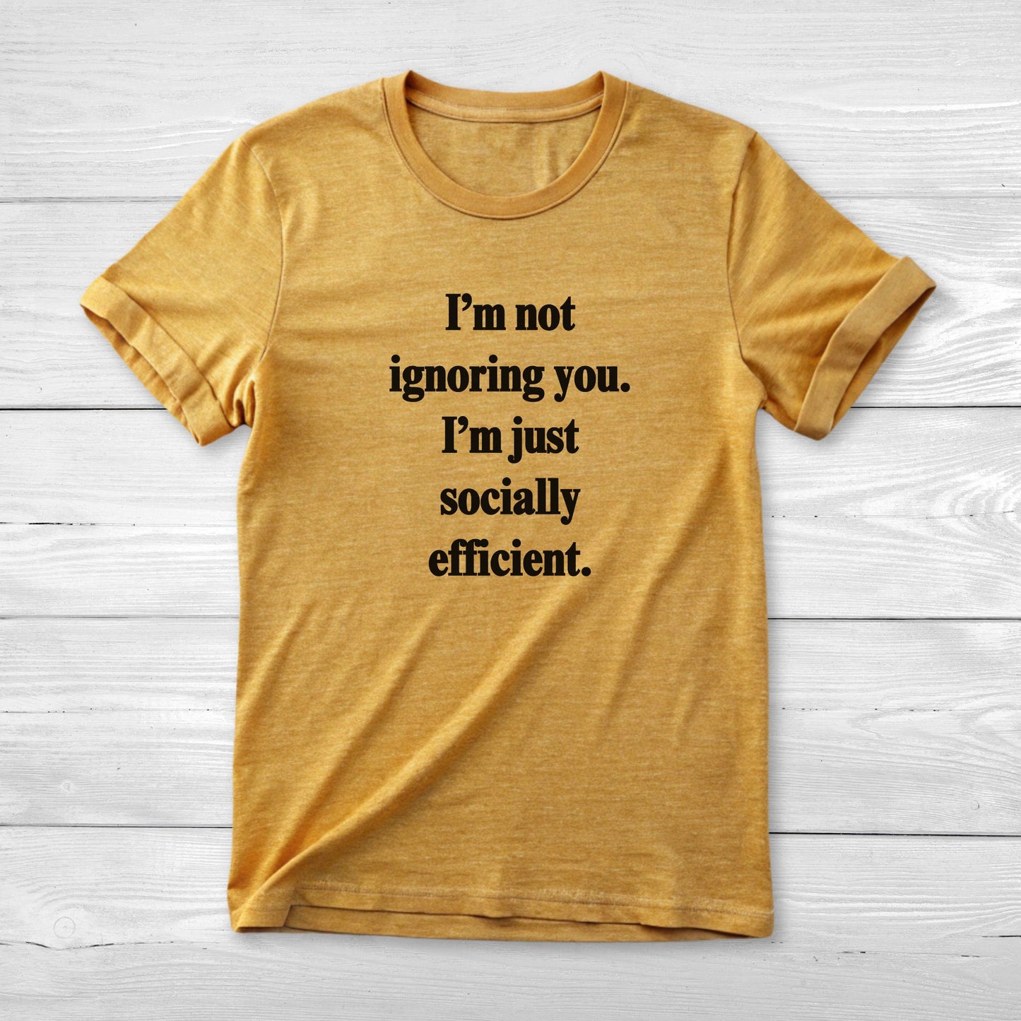 I’m not ignoring you I’m just socially efficient Unisex Short Sleeve Tee