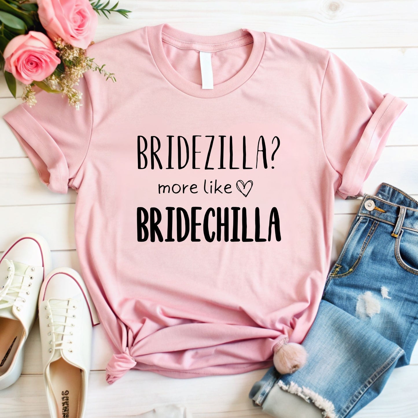 Bridezilla? More Like Bridechilla T-Shirt | Fun Bridal Party Gift