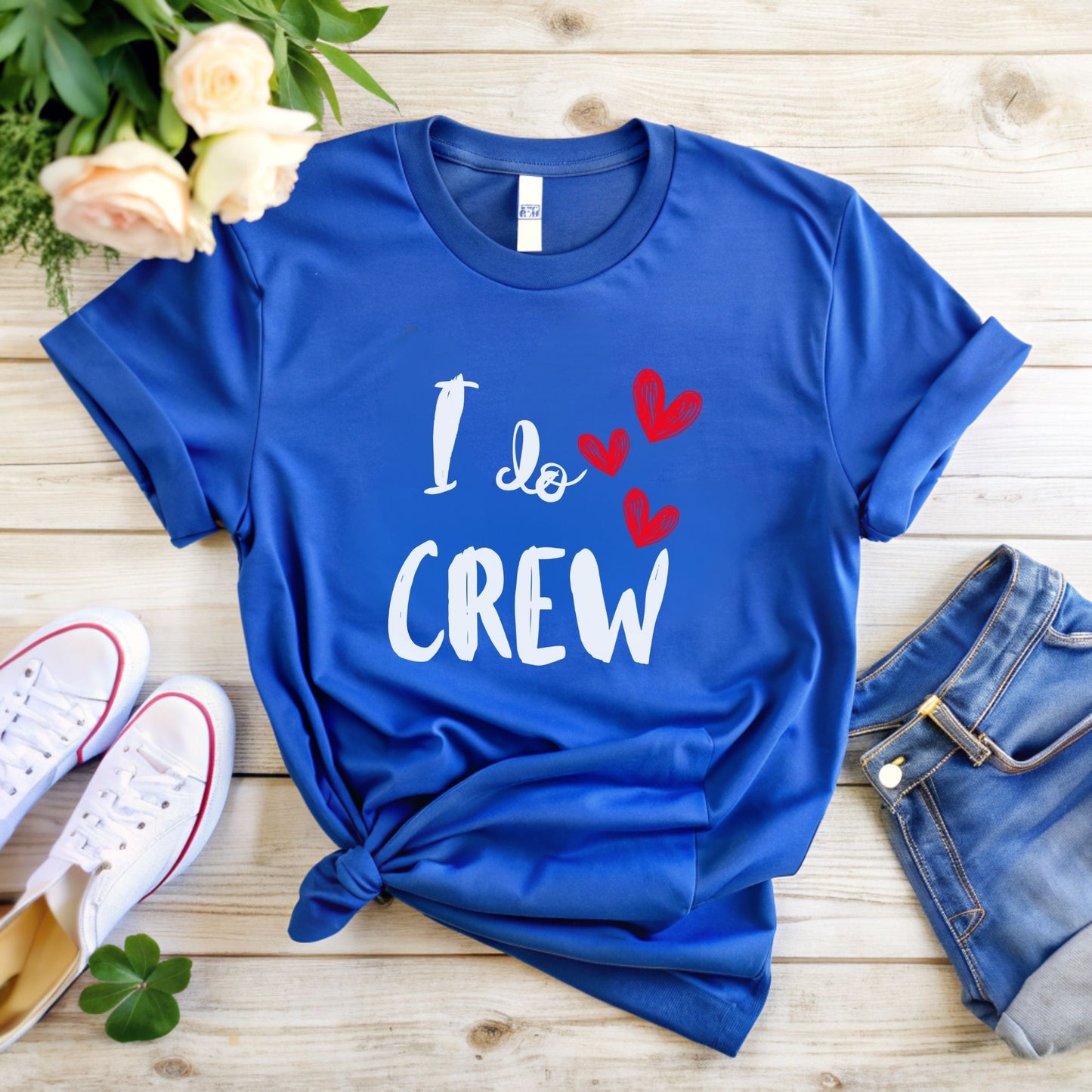 I Do Crew T-Shirt - Perfect Bridesmaids Gift for Bachelorette Parties
