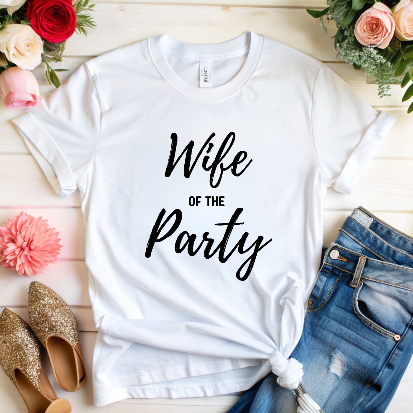 Wife of the Party T-Shirt - Perfect for Bachelorette Parties