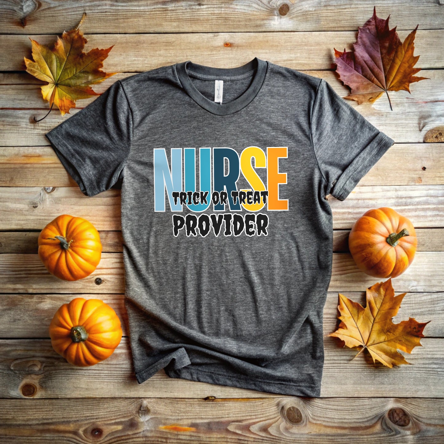 Nurse Trick or Treat Provider T-Shirt | Spooky Medical Design