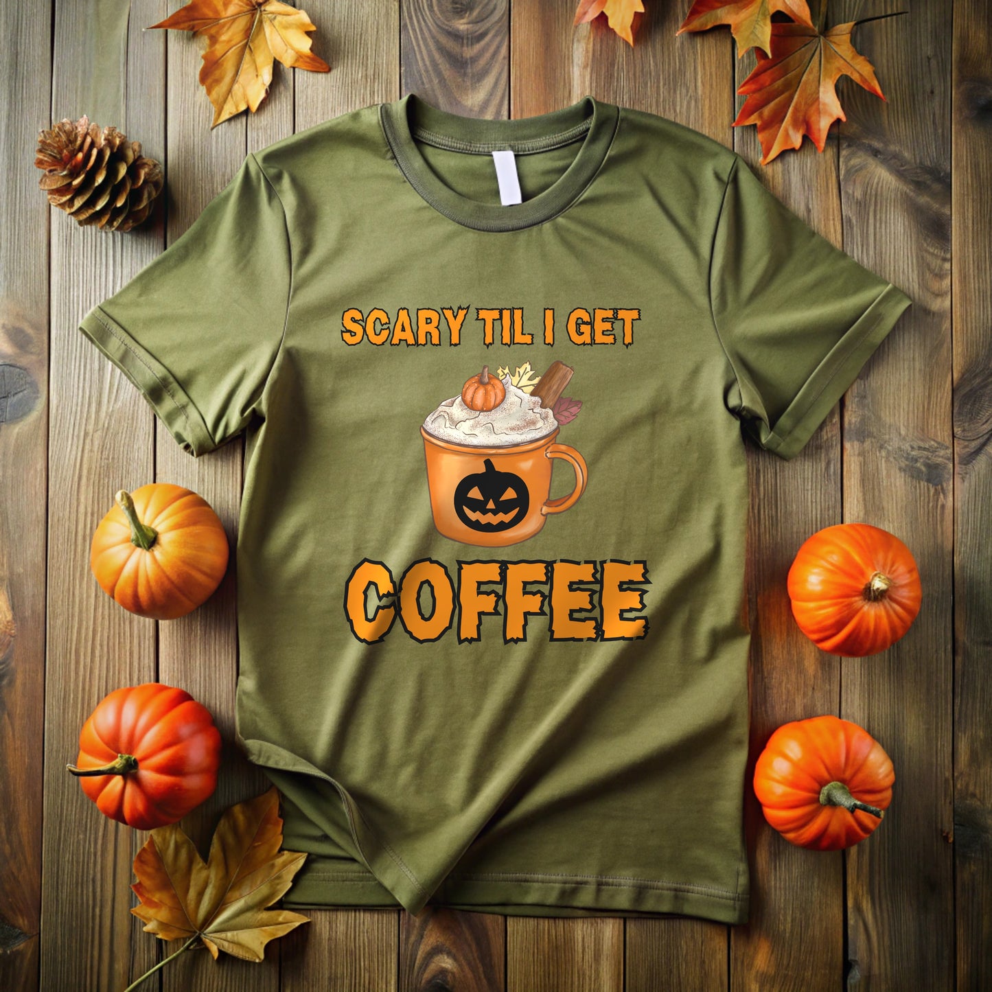 Scary Coffee Mug T-Shirt | Scary Til I Get Coffee
