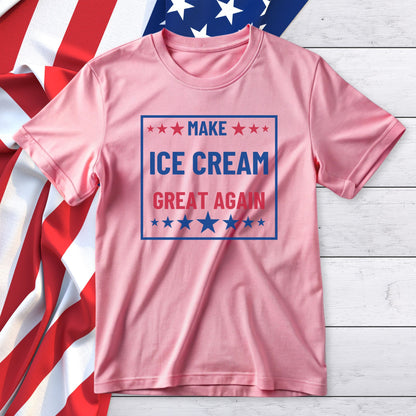 Make ICE CREAM Great Again Ice Cream Lover Tee