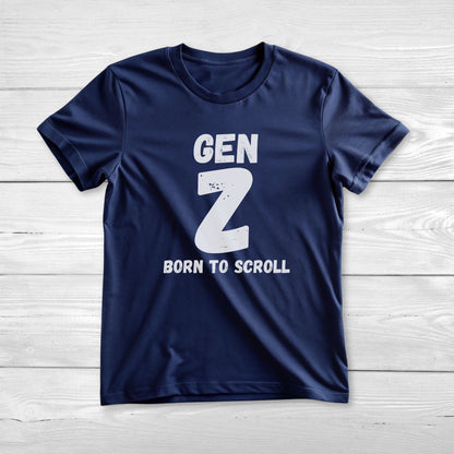 GEN Z Born to scroll Tee