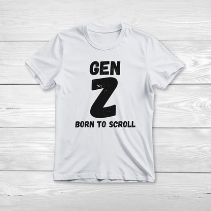 GEN Z Born to scroll Tee