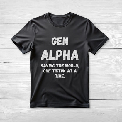 GEN Alpha Saving the World TikTok Shirt