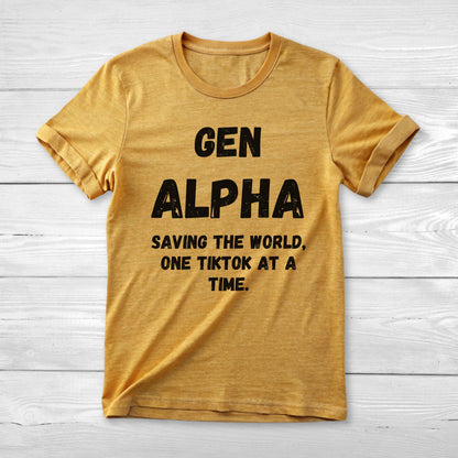 GEN Alpha Saving the World TikTok Shirt