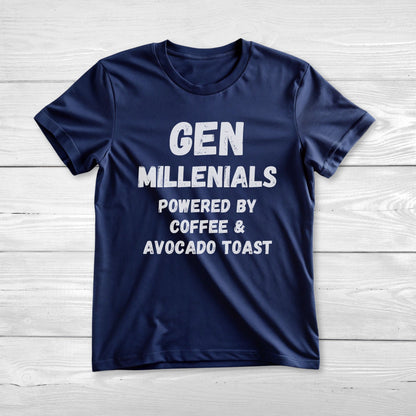 GEN Millenials Powered by Coffee & Avocado Toast Tee