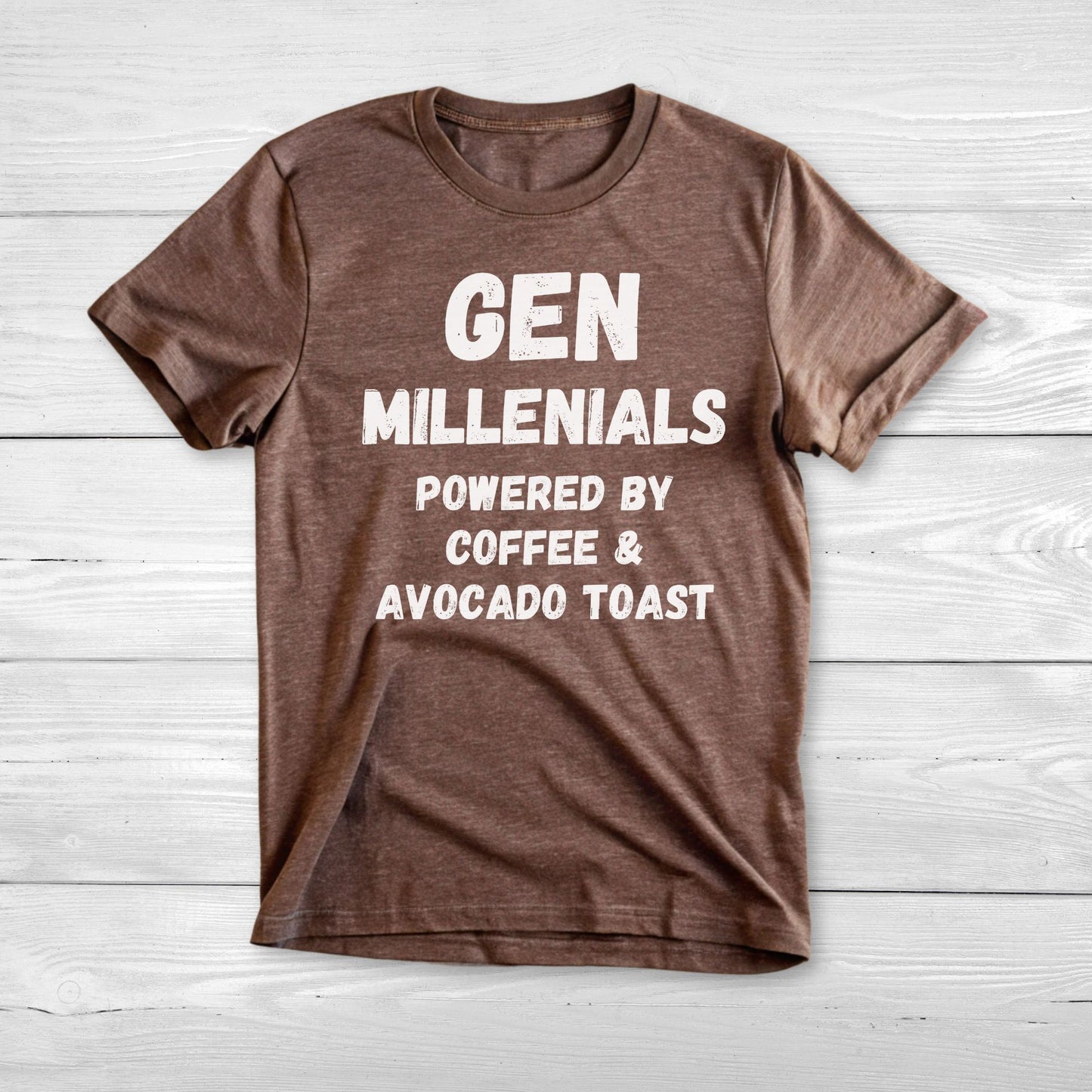 GEN Millenials Powered by Coffee & Avocado Toast Tee
