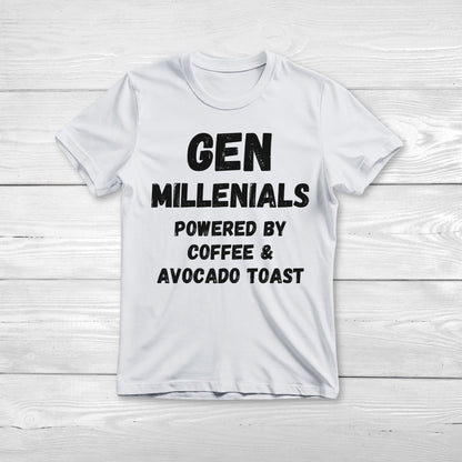 GEN Millenials Powered by Coffee & Avocado Toast Tee
