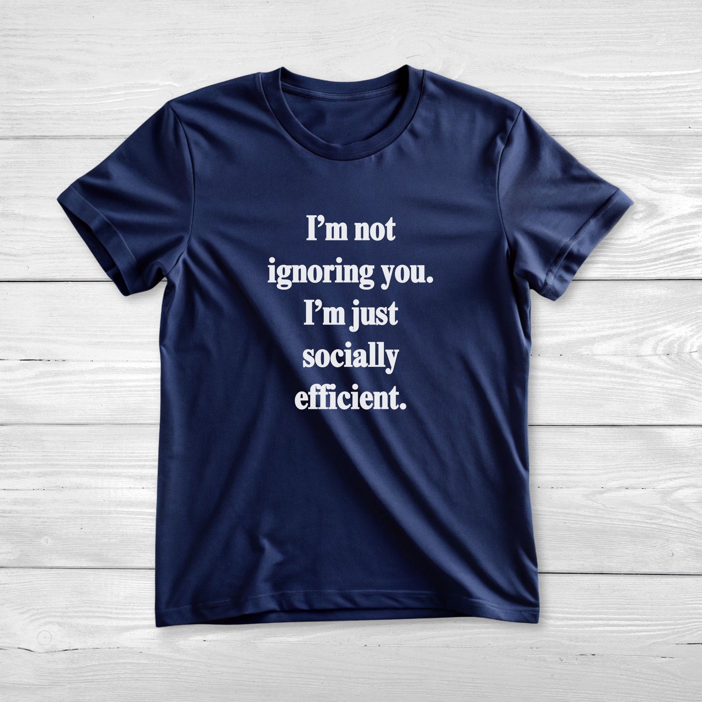 I’m not ignoring you I’m just socially efficient Unisex Short Sleeve Tee