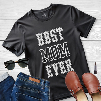 Best Mom Ever: Celebration Tee