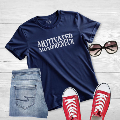 Motivated Mompreneur: Empowerment Tee for Dynamic Moms