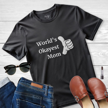 Mom T-Shirt - World's Okayest Mom Design
