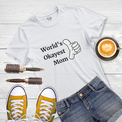 Mom T-Shirt - World's Okayest Mom Design