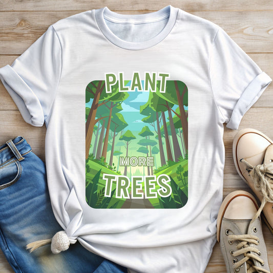 Plant More Trees T-Shirt | Deep Forest Design for Nature Lovers