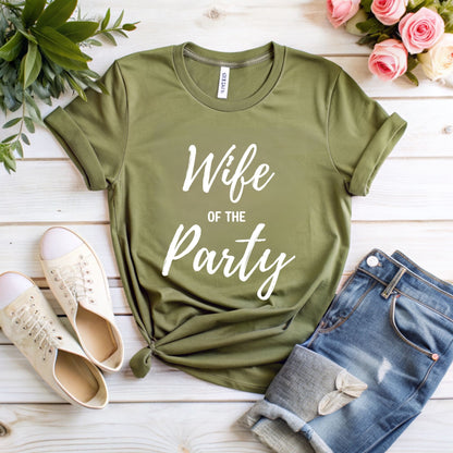 Wife of the Party T-Shirt - Perfect for Bachelorette Parties