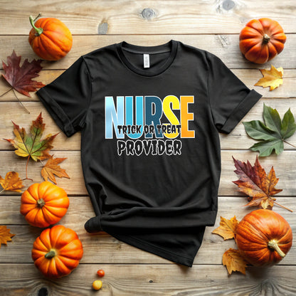 Nurse Trick or Treat Provider T-Shirt | Spooky Medical Design