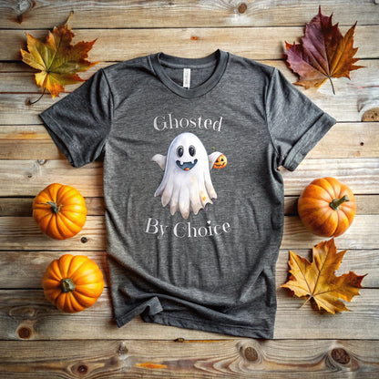 Ghosted By Choice Halloween T-Shirt | Perfect for Spooky Season